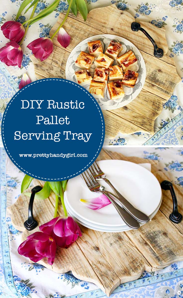 This DIY Rustic Pallet Serving Tray is easy to create with a cutout pattern | Plank serving tray | Pretty Handy Girl #DIY #woodworking #DIYtray #servingtray #rustichomedecor