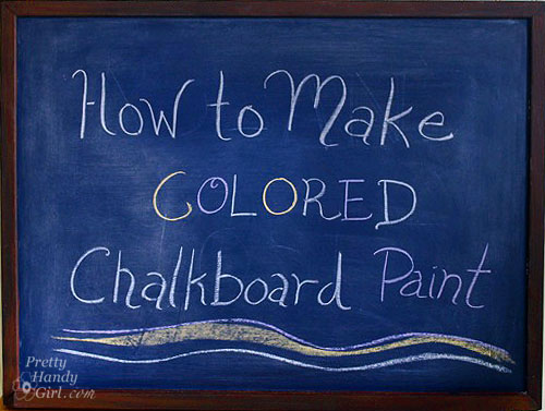 chalkboard paint projects - how to make colored chalkboard paint