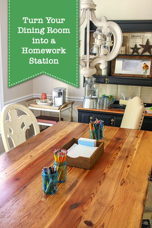 Turn Your Dining Room into a Homework Station